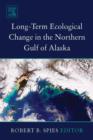 Long-term Ecological Change in the Northern Gulf of Alaska - eBook