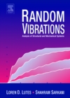 Random Vibrations : Analysis of Structural and Mechanical Systems - eBook