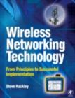Wireless Networking Technology : From Principles to Successful Implementation - eBook