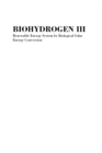 Biohydrogen III : Renewable Energy System by Biological Solar Energy Conversion - eBook