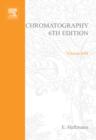 Chromatography : Fundamentals and applications of chromatography and related differential migration methods - Part B: Applications - eBook