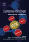 Systems Biology : Philosophical Foundations - eBook
