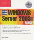 The Best Damn Windows Server 2003 Book Period - eBook