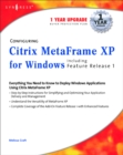 Configuring Citrix MetaFrame XP for Windows : Including Feature Release 1 - eBook