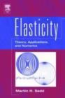 Elasticity : Theory, Applications, and Numerics - eBook