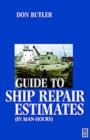 A Guide to Ship Repair Estimates in Man Hours - eBook