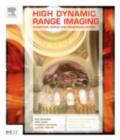 High Dynamic Range Imaging : Acquisition, Display, and Image-Based Lighting - eBook