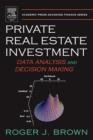 Private Real Estate Investment : Data Analysis and Decision Making - eBook