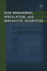 Risk Management, Speculation, and Derivative Securities - eBook