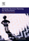 Strategic Business Planning for Accountants : Methods, Tools and Case Studies - eBook