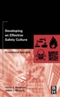 Developing an Effective Safety Culture : A Leadership Approach - eBook