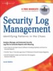 Security Log Management : Identifying Patterns in the Chaos - eBook