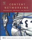 Content Networking : Architecture, Protocols, and Practice - eBook