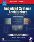 Embedded Systems Architecture : A Comprehensive Guide for Engineers and Programmers - eBook