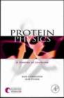 Protein Physics : A Course of Lectures - eBook