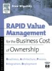 RAPID Value Management for the Business Cost of Ownership : Readiness, Architecture, Process, Integration, Deployment - eBook