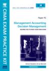 CIMA Exam Practice Kit Management Accounting Decision Management - eBook