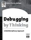 Debugging by Thinking : A Multidisciplinary Approach - eBook