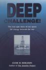 Deep Challenge: Our Quest for Energy Beneath the Sea - eBook