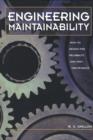 Engineering Maintainability: : How to Design for Reliability and Easy Maintenance - eBook