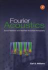 Fourier Acoustics : Sound Radiation and Nearfield Acoustical Holography - eBook