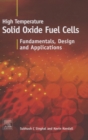 High-temperature Solid Oxide Fuel Cells: Fundamentals, Design and Applications - eBook
