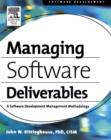 Managing Software Deliverables : A Software Development Management Methodology - eBook