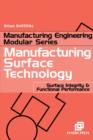 Manufacturing Surface Technology : Surface Integrity and Functional Performance - eBook