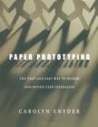 Paper Prototyping : The Fast and Easy Way to Design and Refine User Interfaces - eBook