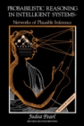 Probabilistic Reasoning in Intelligent Systems : Networks of Plausible Inference - eBook