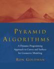 Pyramid Algorithms : A Dynamic Programming Approach to Curves and Surfaces for Geometric Modeling - eBook