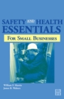 Safety and Health Essentials : OSHA Compliance for Small Businesses - eBook