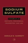 Sodium Sulfate : Handbook of Deposits, Processing, & Use - eBook