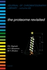 The Proteome Revisited : Theory and practice of all relevant electrophoretic steps - eBook