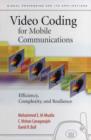 Video Coding for Mobile Communications : Efficiency, Complexity and Resilience - eBook