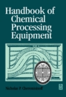 Handbook of Chemical Processing Equipment - eBook
