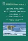 Global Warming and Global Cooling : Evolution of Climate on Earth - eBook