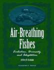 Air-Breathing Fishes : Evolution, Diversity, and Adaptation - eBook