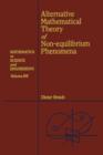 Alternative Mathematical Theory of Non-equilibrium Phenomena - eBook
