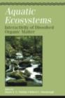 Aquatic Ecosystems: Interactivity of Dissolved Organic Matter - eBook
