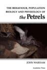 The Behaviour, Population Biology and Physiology of the Petrels - eBook