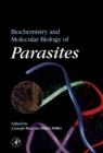 Biochemistry and Molecular Biology of Parasites - eBook