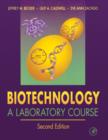 Biotechnology : A Laboratory Course - eBook