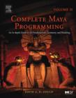 Complete Maya Programming Volume II : An In-depth Guide to 3D Fundamentals, Geometry, and Modeling - eBook