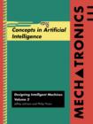 Mechatronics Volume 2 : Concepts in Artifical Intelligence - eBook