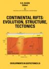 Continental Rifts: Evolution, Structure, Tectonics - eBook