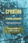 Creatine and Creatine Phosphate : Scientific and Clinical Perspectives - eBook