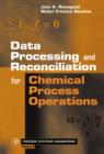 Data Processing and Reconciliation for Chemical Process Operations - eBook