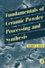 Fundamentals of Ceramic Powder Processing and Synthesis - eBook