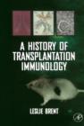 A History of Transplantation Immunology - eBook